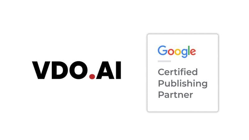 VDO.AI is now a Google Certified Publishing Partner