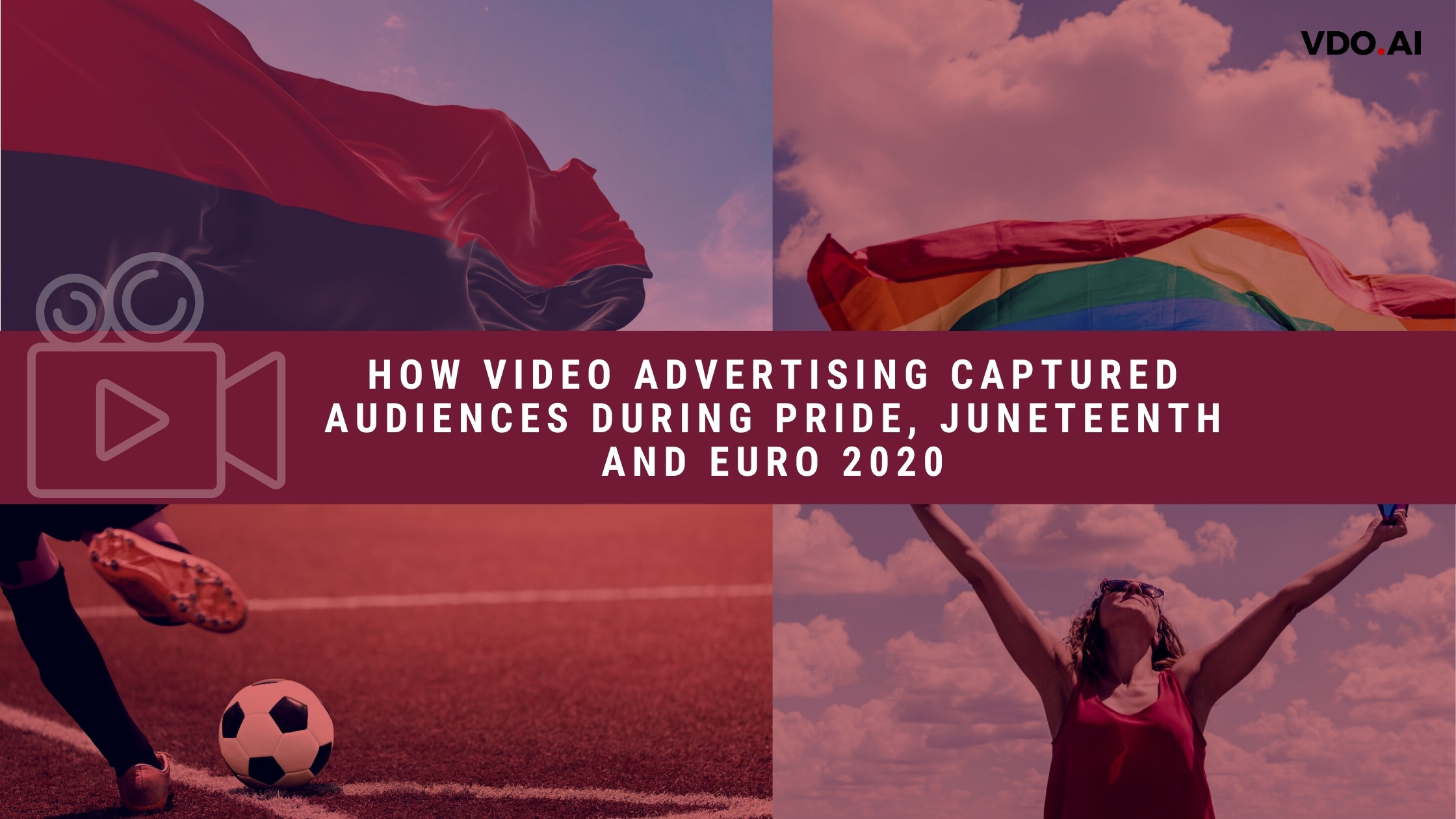 How advertising captured audiences during pride, juneteenth and euro 2020