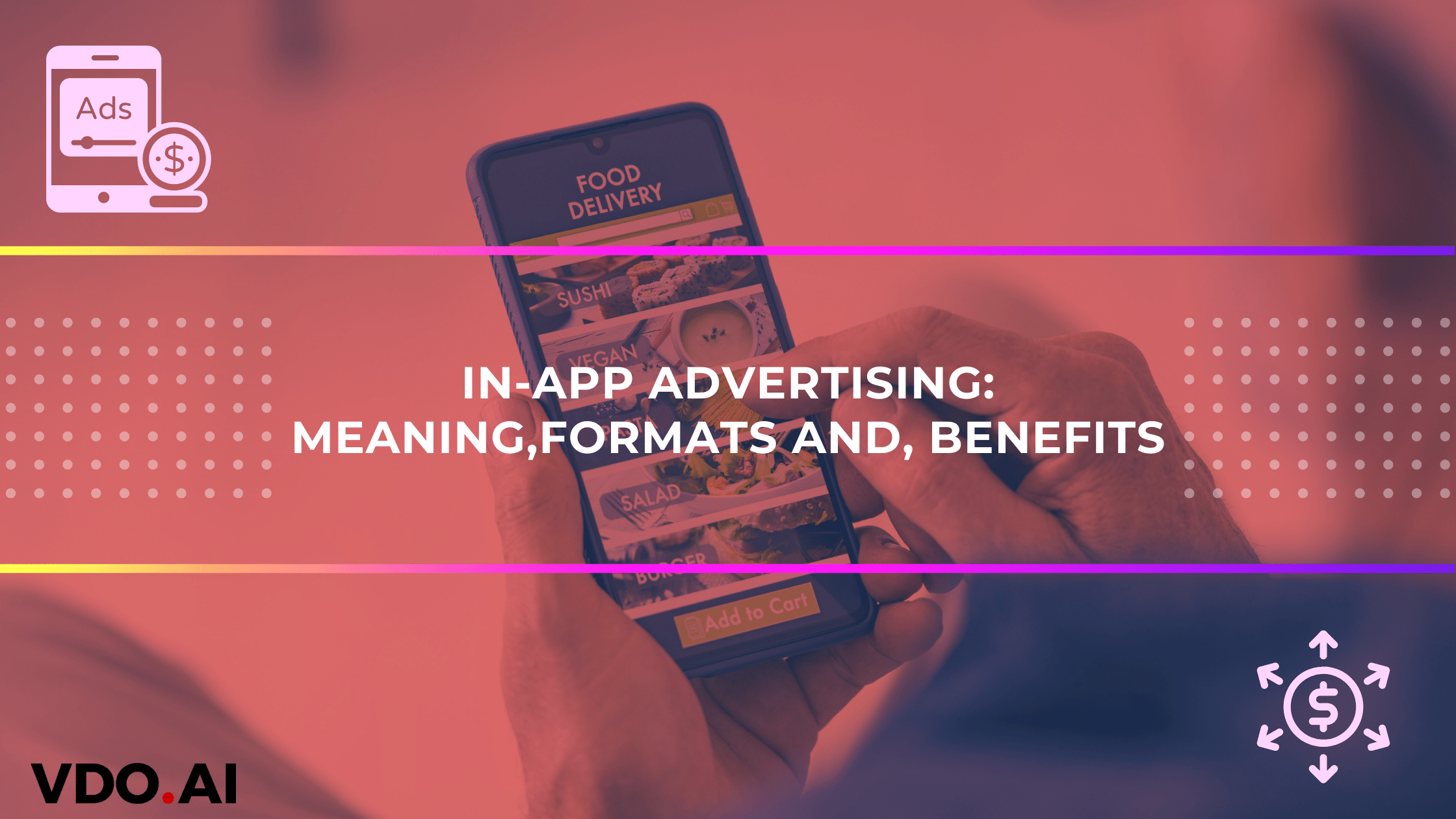 In-App Advertising: Meaning, Formats and, Benefits | VDO.AI