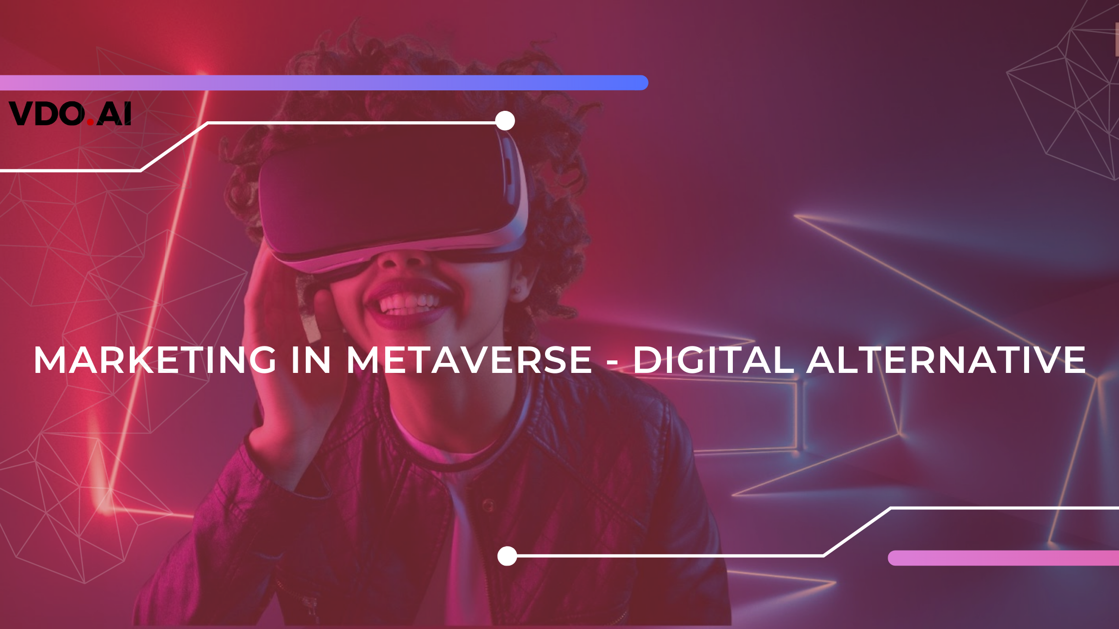 Marketing In Metaverse - Digital Alternative | VDO.AI
