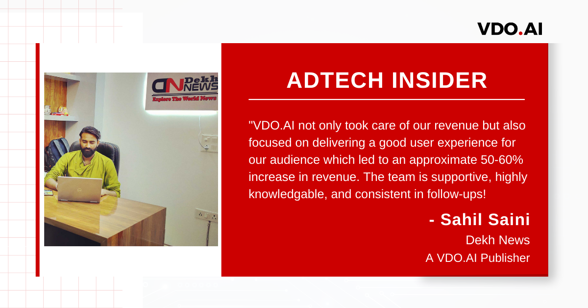 AdTech Insider with Sahil Saini from Dekh News