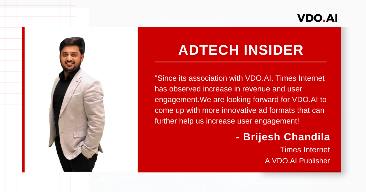 AdTech Insider with Brijesh Chandila from Times Internet