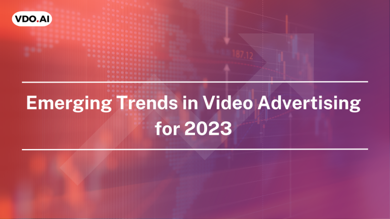 Trends in Video Advertising