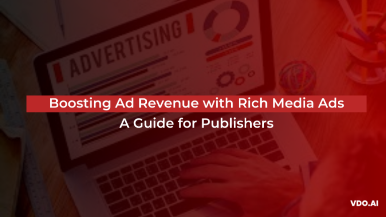 rich media ads for boosting ad revenue for publishers