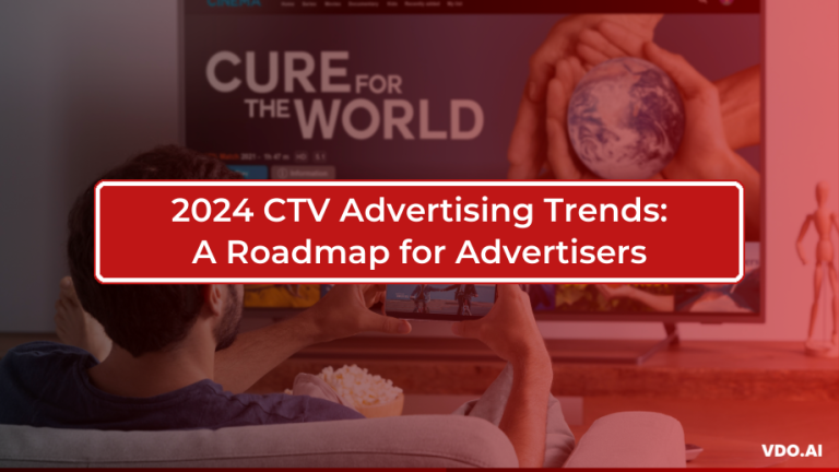 CTV advertising trends 2024 for advertisers