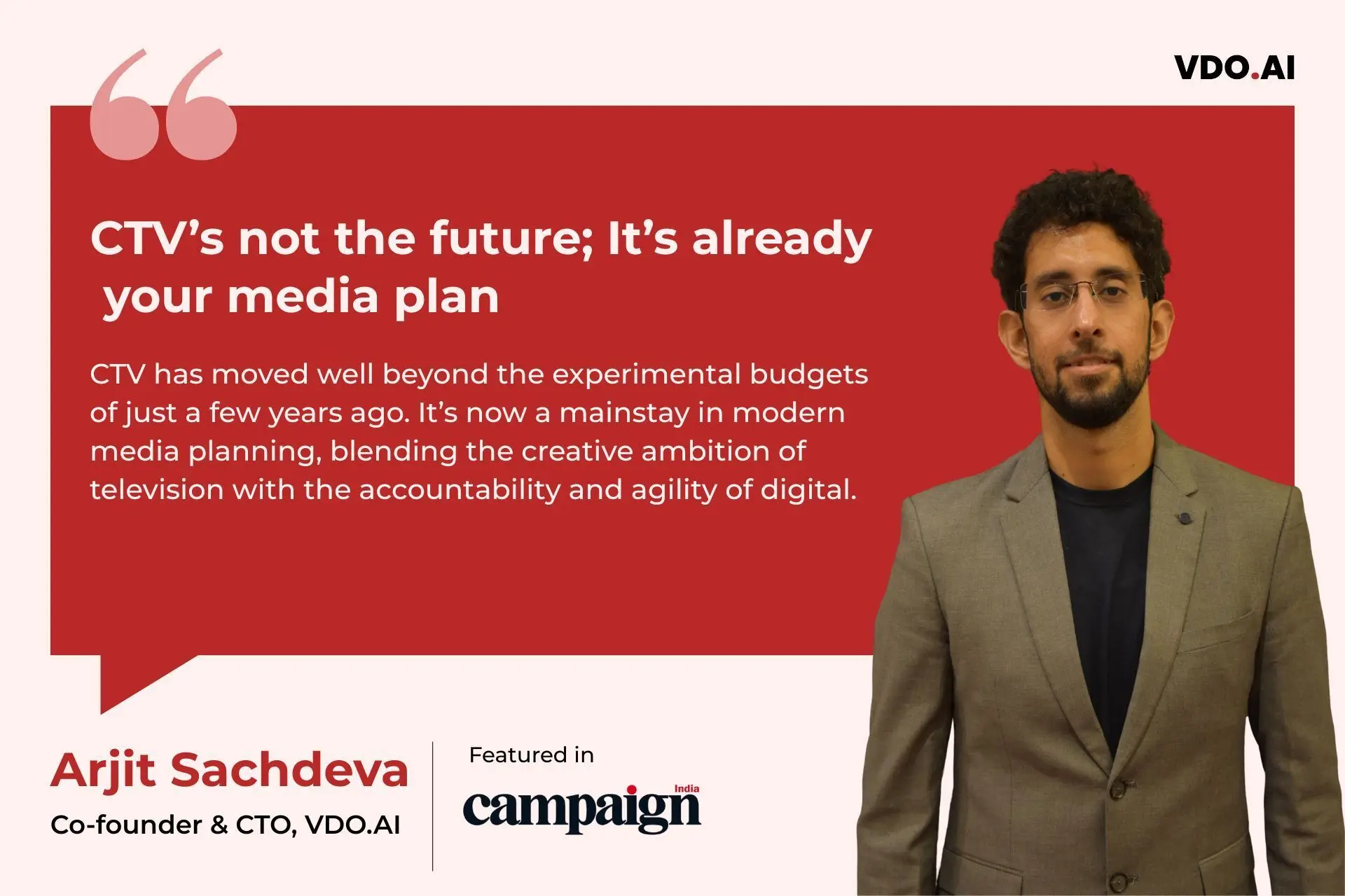 Founder’s Opinion | Arjit Sachdeva pens down his views on how CTV’s not the future; It’s already your media plan